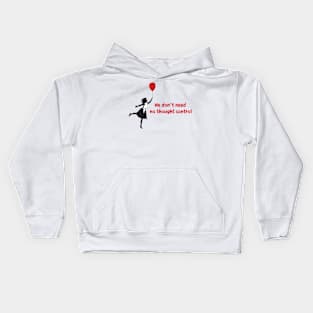 We Dont Need No Thought Control - Banksy Kids Hoodie